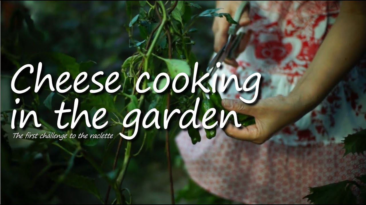 チーズ料理 　（庭の野菜が活躍）　outdoor cooking